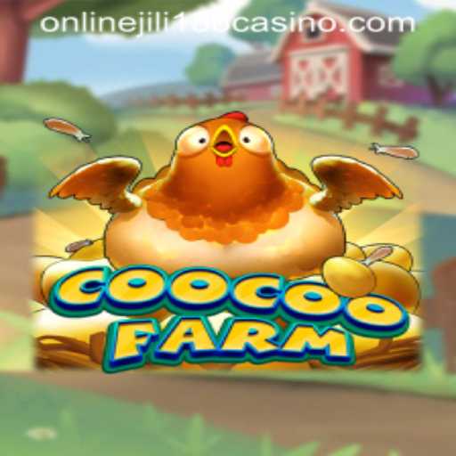 Exploring the Exciting World of CooCooFarm at Jili188 Online Casino