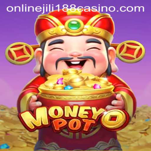 Exploring MoneyPot: The Exciting Game at Jili188 Online Casino