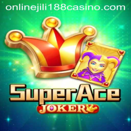 Exploring the Thrills of SuperAceJoker at Jili188 Online Casino
